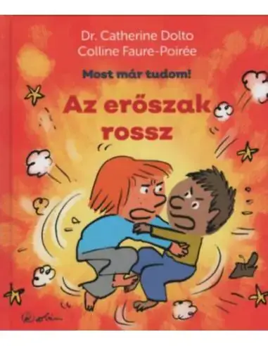 Kedvezmény Az erőszak rossz - Most már tudom!