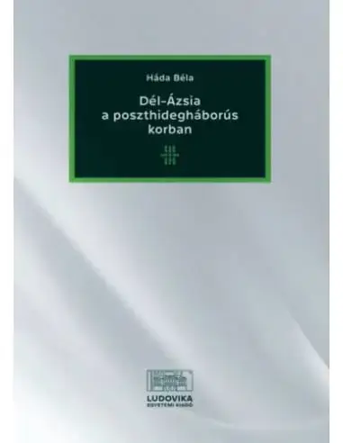 Rendeld meg most Dél-Ázsia a poszthidegháborús korban