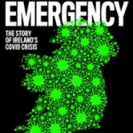 Kedvezmény A STATE OF EMERGENCY: The Story of Ireland’s Covid Crisis byChambers, Richard;
