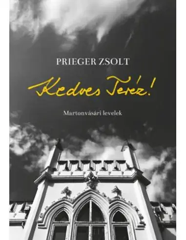 Kedves Teréz! - Martonvásári levelek Kedvezmény
