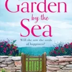 Cornish Escapes Collection (2) — THE GARDEN BY THE SEA [not-CA] byJames, Amanda; Outlet