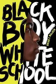 Black Boy White School byWalker, Brian F.; Szuper akció