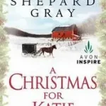 A Christmas for Katie byGray, Shelley Shepard; Olcsó
