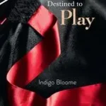 Destined to Play byBloome, Indigo; Biztonságos fizetés