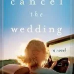 Cancel the Wedding byDingman, Carolyn T.; Akció
