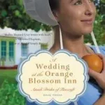 A Wedding at the Orange Blossom Inn byGray, Shelley Shepard; Olcsó