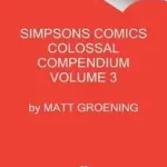 Akció Simpsons Comics Colossal Compendium, Volume 3 byGroening, Matt;