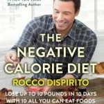 Árcsökkenés The Negative Calorie Diet byDiSpirito, Rocco;