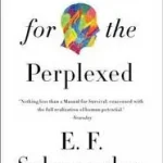 A Guide for the Perplexed bySchumacher, E. F.; Outlet