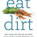 Kihagyhatatlan ajánlat Eat Dirt byAxe, Josh;