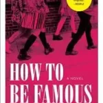 How to Be Famous byMoran, Caitlin; Szezonális akció