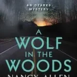 A Wolf in the Woods byAllen, Nancy; Vedd meg most