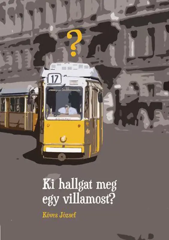 Ki hallgat meg egy villamost? - I. M. Ö. I. Azonnali szállítás