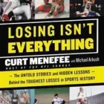 Losing Isn't Everything byMenefee, Curt; Végkiárusítás