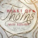 Heart of Thorns byBarton, Bree; Árengedmény