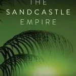 Népszerű The Sandcastle Empire byOlson, Kayla;