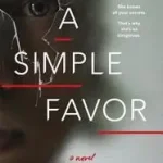 Alacsony ár A Simple Favor byBell, Darcey;