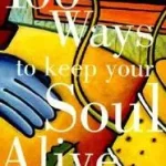 100 Ways to Keep Your Soul Alive byBrussat, Frederic; Nézd meg most