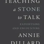 Azonnali szállítás Teaching a Stone to Talk byDillard, Annie;