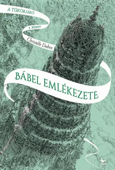 Bábel emlékezete - A tükörjáró 3. könyv Népszerű