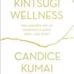 Gyors szállítás Kintsugi Wellness byKumai, Candice;