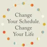 Szuper akció Change Your Schedule, Change Your LIfe byKshirsagar, Suhas;
