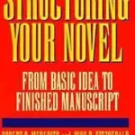Structuring Your Novel byMeredith, Robert C.; Csak ma