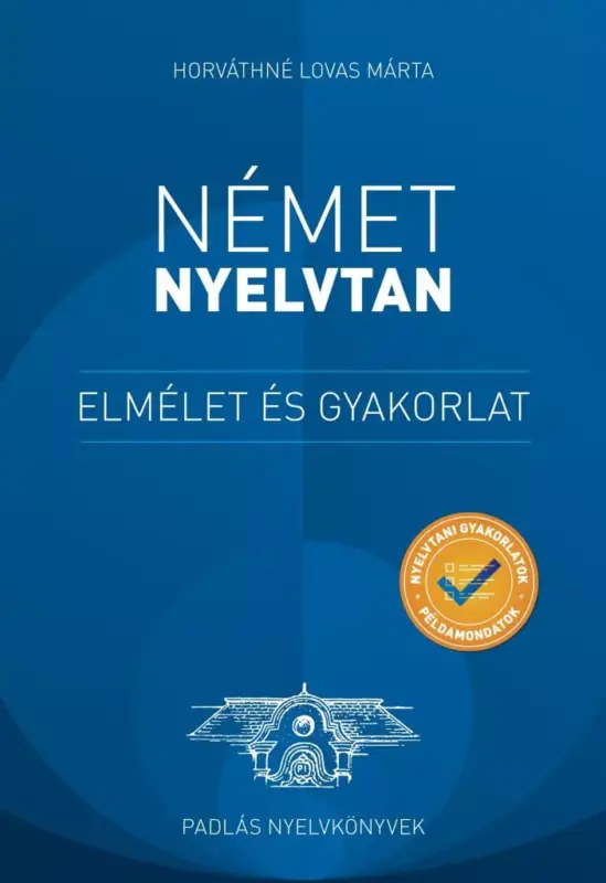 Német nyelvtan - Elmélet és gyakorlat Biztonságos fizetés