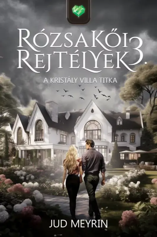 A Kristály Villa titka - Rózsakői rejtélyek 3. Gyors szállítás