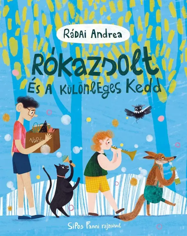 Rókazsolt és a különleges kedd Azonnali szállítás