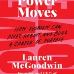 Power Moves byMcGoodwin, Lauren; Ne maradj le