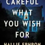 Careful What You Wish for byEphron, Hallie; Kedvezményes ár
