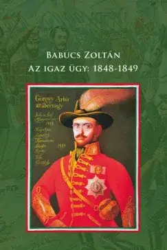Az igaz ügy: 1848-1849 Korlátozott ajánlat