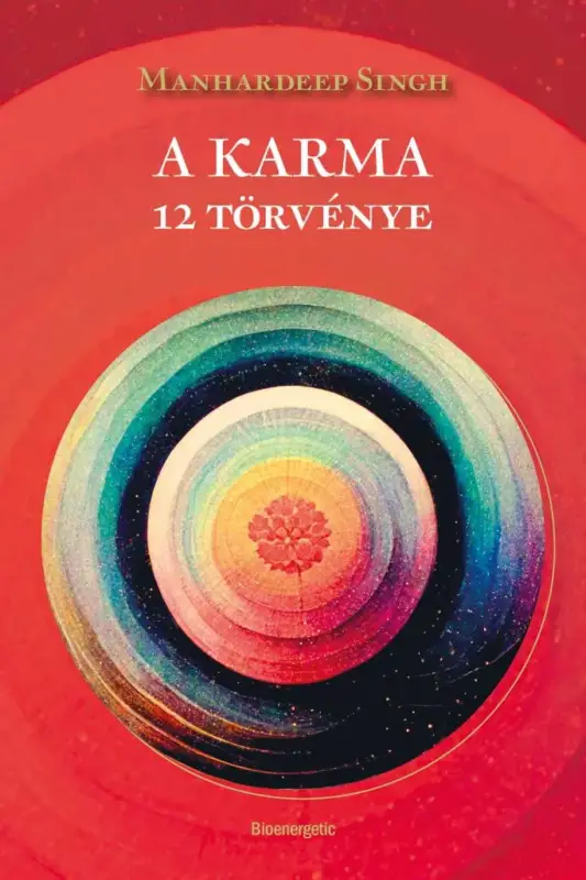 Vedd meg most A karma 12 törvénye