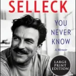 Biztonságos fizetés You Never Know bySelleck, Tom;