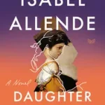 Exkluzív ajánlat Daughter of Fortune byAllende, Isabel;