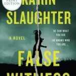 Biztonságos vásárlás False Witness bySlaughter, Karin;