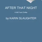 After That Night bySlaughter, Karin; Expressz szállítás