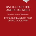 Battle for the American Mind byHegseth, Pete; Ajánlat
