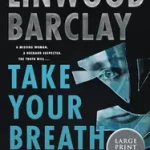 Biztonságos fizetés Take Your Breath Away byBarclay, Linwood;