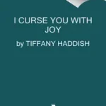 Utolsó esély I Curse You with Joy byHaddish, Tiffany;