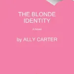 Akció The Blonde Identity byCarter, Ally;