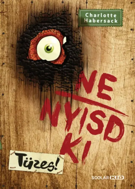 Vedd meg most Ne nyisd ki - Tüzes! 4.