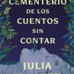Cemetery of Untold Stories \\ El Cementerio de Los Cuentos Sin Contar (Sp. Ed.) byAlvarez, Julia; Biztonságos fizetés