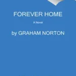 Forever Home byNorton, Graham; Biztonságos fizetés