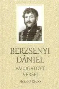 Csak ma Berzsenyi Dániel válogatott versei