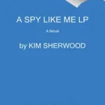 A Spy Like Me bySherwood, Kim; Akciós ár