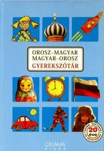 Orosz-magyar, Magyar-orosz gyerekszótár Rendeld meg most