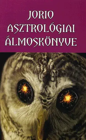 Csak ma Jorio asztrológiai álmoskönyve