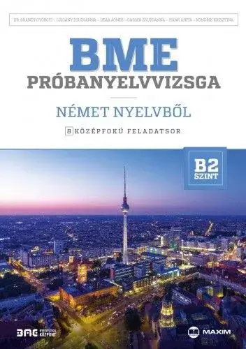 Biztonságos fizetés BME próbanyelvvizsga német nyelvből - 8 középfokú feladatsor - B2 szint